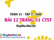 Bài 12 trang 51 Toán 11 tập 2 Chân trời sáng tạo